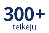 300+ teikėjų